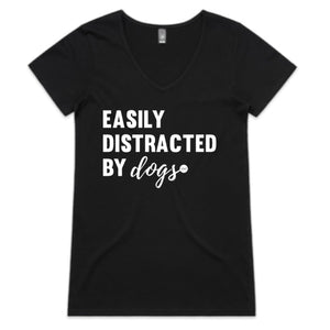 Easily Distracted By Dogs Woman’s T-Shirt
